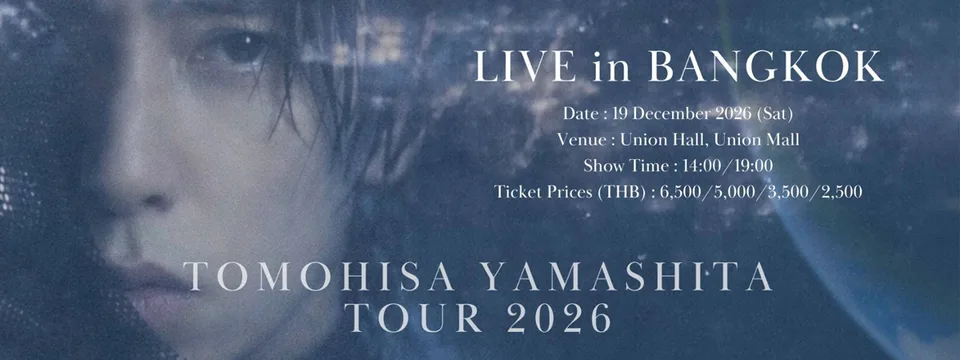 Dreaming Tomohisa Yamashita Tour 2026 Live In Bangkok - Afternoon Show